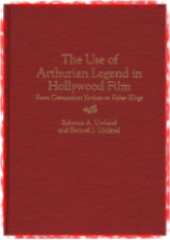 Use of Arthurian Legend in Hollywood Film